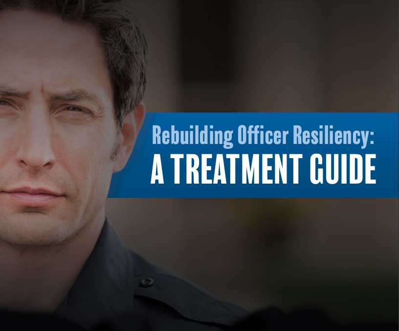 Rebuilding Officer Resiliency